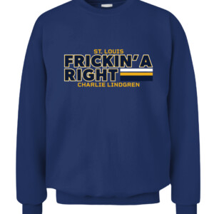 FRICKIN' A RIGHT SHIRT CHARLIE LINDGREN St. Louis Blues CACS navy front.jpg