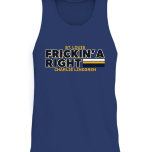 FRICKIN' A RIGHT SHIRT CHARLIE LINDGREN St. Louis Blues CATT navy front.jpg