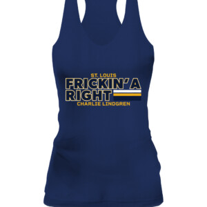 FRICKIN' A RIGHT SHIRT CHARLIE LINDGREN St. Louis Blues CAWT navy front.jpg