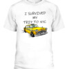 I Survived My Trip to NYC T Shirt Funny Taxi Driver CABT white front.jpg