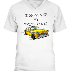 I Survived My Trip to NYC T Shirt Funny Taxi Driver