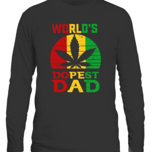 Weed World's Dopest Dad T Shirt Funny Leaf Fashion Shirt CALS black front.jpg
