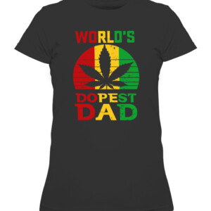 Weed World's Dopest Dad T Shirt Funny Leaf Fashion Shirt CAWTS black front.jpg