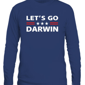 Lets Go Darwin Shirt Funny Sarcastic men Let’s Go Darwin T Shirt CALS navy front.jpg