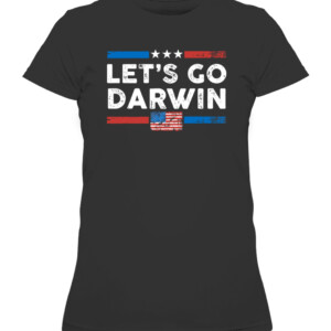 Lets Go Darwin US Flag Vintage Shirt CAWTS black front.jpg