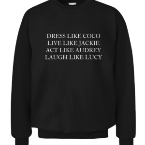 Dress like coco live like jackie T Shirt CACS black front.jpg