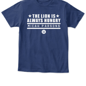 THE LION IS ALWAYS HUNGRY SHIRT MICAH PARSONS Dallas Cowboys APKT navy front.jpg