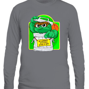 No Garbage Attitudes After A Win Oscar the Grouch shirt coach Eric Musselman Arkansas Razorbacks CALS graphite heather front.jpg