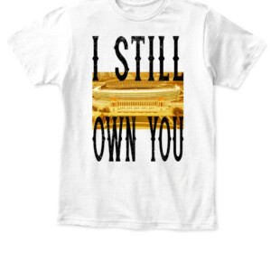 I STILL OWN YOU T SHIRT Allen Lazard Aaron Rodgers Green Bay Packers APKT white front.jpg