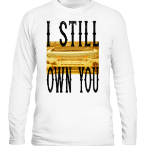 I STILL OWN YOU T SHIRT Allen Lazard Aaron Rodgers Green Bay Packers CALS white front.jpg