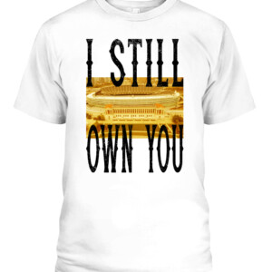 I STILL OWN YOU T SHIRT Allen Lazard Aaron Rodgers Green Bay Packers CAPT white front.jpg