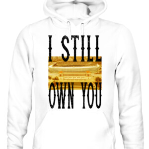 I STILL OWN YOU T SHIRT Allen Lazard Aaron Rodgers Green Bay Packers CAUH white front.jpg