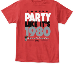 Party Like It's 1980 Shirt Georgia Bulldogs College Football Playoff 2021 National Champions 1 APKT red front.jpg