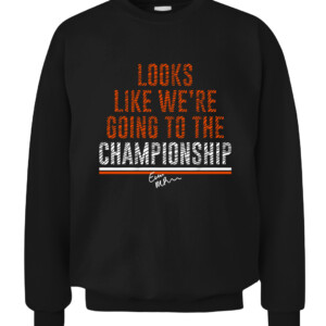 LOOKS LIKE WE'RE GOING TO THE CHAMPIONSHIP SHIRT EVAN MCPHERSON Cincinnati Bengals CACS black front.jpg