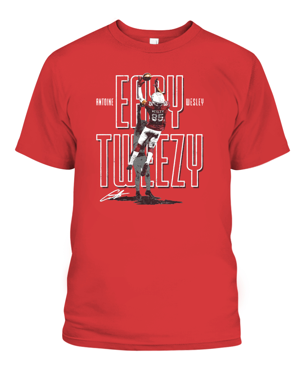 Easy Tweezy Shirt Antoine Wesley Arizona Cardinals-CABT-red-front.jpg Easy Tweezy Shirt Antoine Wesley Arizona Cardinals CABT red front.jpg