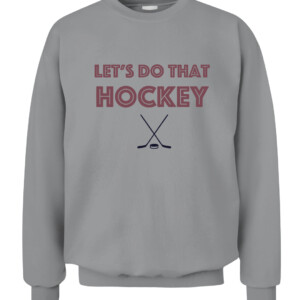 LET'S DO THAT HOCKEY COLORADO SHIRT Colorado Avalanche CACS sport grey front.jpg