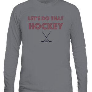 LET'S DO THAT HOCKEY COLORADO SHIRT Colorado Avalanche CALS graphite heather front.jpg
