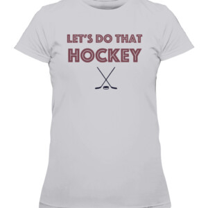 LET'S DO THAT HOCKEY COLORADO SHIRT Colorado Avalanche CAWTS heather grey front.jpg