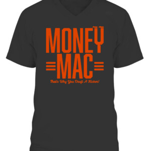 MONEY MAC SHIRT MONEY MAC THAT WHY YOU DRAFT A KICKER EVAN MCPHERSON Cincinnati Bengals CAVN black front.jpg