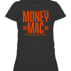 MONEY MAC SHIRT MONEY MAC THAT WHY YOU DRAFT A KICKER EVAN MCPHERSON Cincinnati Bengals CAWTS black front.jpg