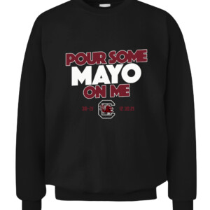 POUR SOME MAYO ON ME SHIRT South Carolina Gamecocks CACS black front.jpg