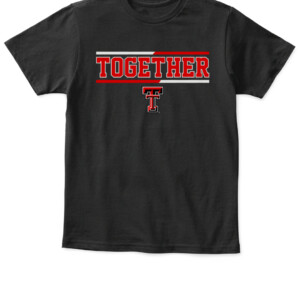 TOGETHER SHIRT TEXAS TECH BASKETBALL APKT black front.jpg