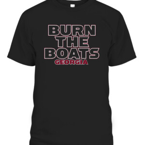 GEORGIA BURN THE BOATS SHIRT GEORGIA BULLDOGS CABT black front.jpg