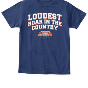 LOUDEST ROAR IN THE COUNTRY SHIRT Auburn Tigers APKT navy front.jpg