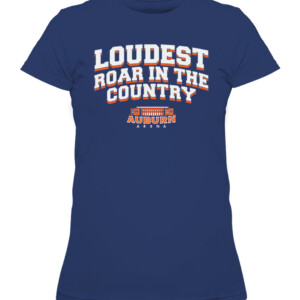LOUDEST ROAR IN THE COUNTRY SHIRT Auburn Tigers CAWTS navy front.jpg