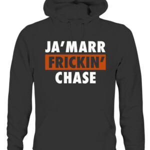 JA'MARR FRICKIN' CHASE SHIRT Cincinnati Bengals Shirt Ja'Marr Chase CAUH black front.jpg