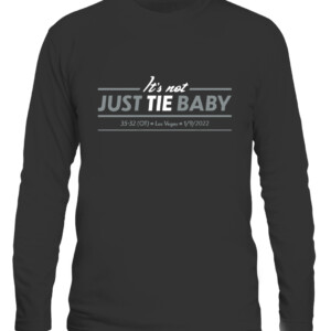 IT'S NOT JUST TIE, BABY SHIRT Las Vegas Raiders CALS black front.jpg