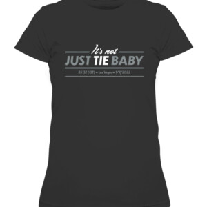 IT'S NOT JUST TIE, BABY SHIRT Las Vegas Raiders CAWTS black front.jpg