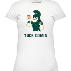 TUCK COMIN SHIRT Michigan State Spartans CAWTS white front.jpg