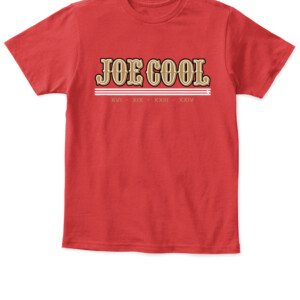 JOE COOL SHIRT Joe Montana San Francisco 49ers APKT red front.jpg