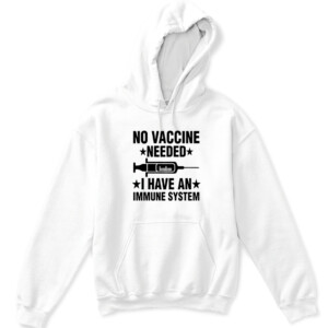 NO VACCINE NEEDED I HAVE AN IMMUNE SYSTEM SHIRT Laurence Fox APKH white front.jpg