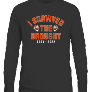 I SURVIVED THE CINCINNATI DROUGHT SHIRT Cincinnati Bengals CALS black front.jpg