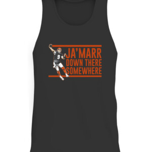 JA'MARR DOWN THERE SOMEWHERE SHIRT Joe Burrow Cincinnati Bengals CATT black front.jpg