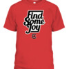 FIND SOME JOY SHIRT Shane Beamer South Carolina Gamecocks CABT red front.jpg