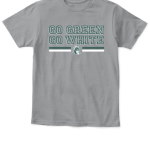GO GREEN GO WHITE SHIRT Michigan State Spartans