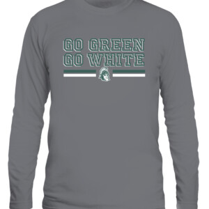 GO GREEN GO WHITE SHIRT Michigan State Spartans