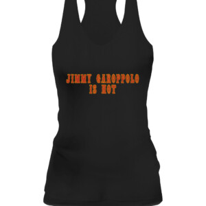 JIMMY GAROPPOLO IS HOT SHIRT JIMMY GAROPPOLO San Francisco 49ers CAWT black front.jpg