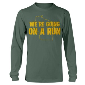 GOING ON A RUN SHIRT Aaron Rodgers Green Bay Packers Longsleeve