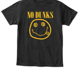 NO DUNKS ROCKS SHIRT NBA BASKETBALL Nirvana APKT black front.jpg