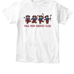 MILE HIGH HOCKEY CLUB GD SHIRT Dancing 4 Colorado Avalanche APKT white front 1.jpg