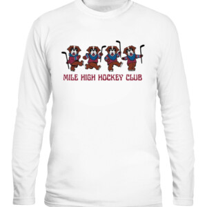 MILE HIGH HOCKEY CLUB GD SHIRT Dancing 4 Colorado Avalanche CALS white front 1.jpg