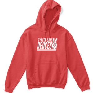 TYREEK SAYS DEUCES SHIRT TYREEK HILL Kansas City Chiefs APKH red front.jpg