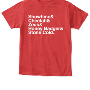 SHOWTIME & CHEETAH & ZEUS & HONEY BADGER & STONE COLD SHIRT Patrick Mahomes Tyreek Hill Travis Kelce Tyrann Mathieu Chris Jones Kansas City Chiefs APKT red front.jpg