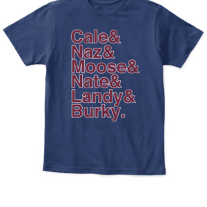 CALE & NAZ & MOOSE & NATE & LANDY & BURKY SHIRT Cale Makar, Nazem Kadri, Mikko Rantanen, Nathan MacKinnon, Gabriel Landeskog, and André Burakovsky Colorado Avalanche APKT navy front.jpg