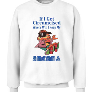 If I Get Circumcised Where Will I Keep My Smegma Essential T Shirt Funny Garfield Skateboard CACS white front.jpg