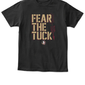 FEAR THE TUCK SHIRT Florida State Seminoles APKT black front.jpg